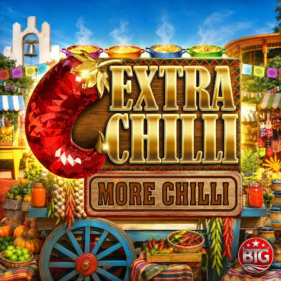 Bigtime : Extra Chilli More Chilli - JPMAXWIN188